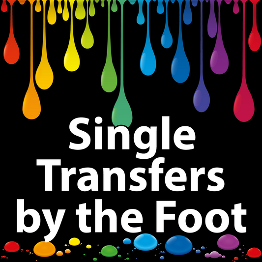 Single DTF Transfers by the Foot